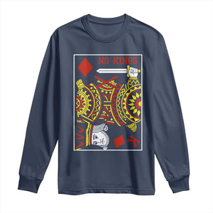 No Kings in America Long Sleeve Shirt Resist Protest Playing Card TS10 Navy Print Your Wear