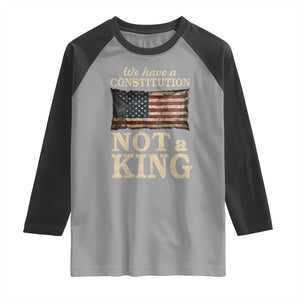 We Have A Constitution Not A King Raglan Shirt Retro Social Justice American Flag TS10 Sport Gray Black Print Your Wear