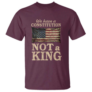 We Have A Constitution Not A King T Shirt Retro Social Justice American Flag TS10 Maroon Print Your Wear