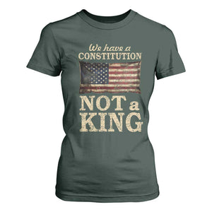 We Have A Constitution Not A King T Shirt For Women Retro Social Justice American Flag TS10 Dark Forest Green Print Your Wear