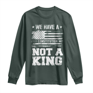 No Kings in America Long Sleeve Shirt We Have A Constitution Not A King Resist US Flag TS10 Dark Forest Green Print Your Wear
