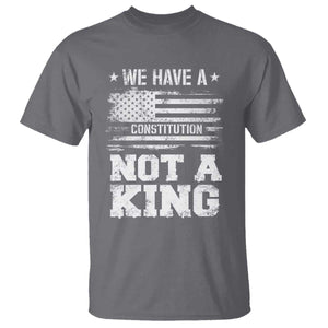 No Kings in America T Shirt We Have A Constitution Not A King Resist US Flag TS10 Charcoal Print Your Wear