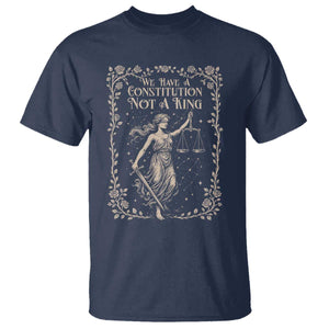 No Kings in America T Shirt We Have A Constitution Not A King Resist TS10 Navy Print Your Wear