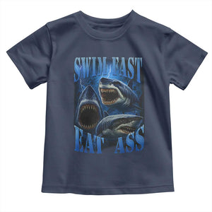 Retro Sharks Toddler T Shirt Swim Fast Eat Ass Vintage 90s Bootleg Graphic TS10 Navy Print Your Wear