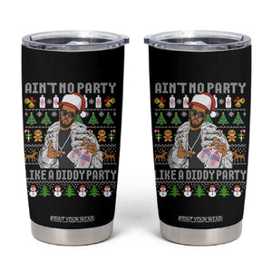 Funny Christmas Diddy Tumbler Cup Aint No Party Like A Diddy Party Baby Oil Ugly Xmas TS10 Black Print Your Wear
