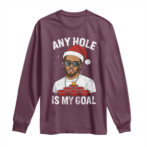 Funny Christmas Diddy Long Sleeve Shirt Any Hole is My Goal TS10 Maroon Print Your Wear