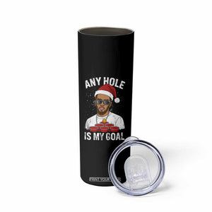 Funny Christmas Diddy Skinny Tumbler Any Hole is My Goal TS10 Print Your Wear