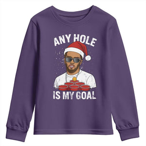 Funny Christmas Diddy Youth Sweatshirt Any Hole is My Goal TS10 Purple Print Your Wear
