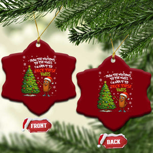 Funny Xmas Italian Brainrot Ceramic Ornament Funny Memes From The Windows to the Walls I'm About To TS10 Print Your Wear