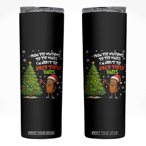 Funny Christmas Italian Brainrot Skinny Tumbler Funny Memes From The Windows to the Walls I'm About To TS10 Black Print Your Wear