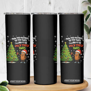 Funny Christmas Italian Brainrot Skinny Tumbler Funny Memes From The Windows to the Walls I'm About To TS10 Print Your Wear
