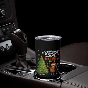 Funny Christmas Italian Brainrot Tumbler Cup Funny Memes From The Windows to the Walls I'm About To TS10 Print Your Wear