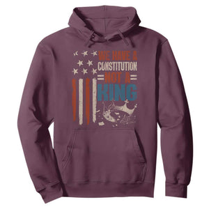 No Kings Protest Hoodie We Have A Constitution Not A King American Flag TS10 Maroon Print Your Wear