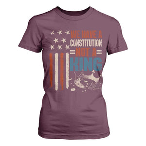 No Kings Protest T Shirt For Women We Have A Constitution Not A King American Flag TS10 Maroon Print Your Wear
