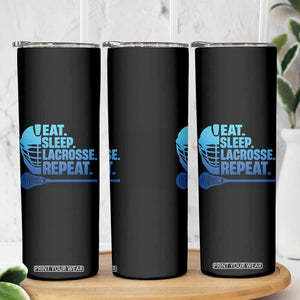 Eat Sleep Lacrosse Repeat Skinny Tumbler Funny Lax Lover Player TS10 Print Your Wear