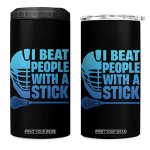 Funny Lacrosse Player 4 in 1 Can Cooler Tumbler I Beat People With A Stick Funny Saying TS10 One Size: 16 oz Black Print Your Wear