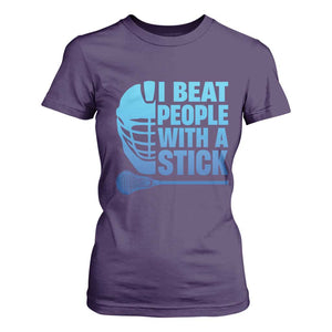 Funny Lacrosse Player T Shirt For Women I Beat People With A Stick Funny Saying TS10 Purple Print Your Wear