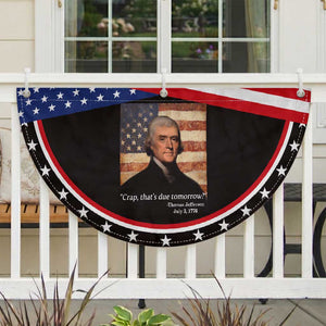 Funny 4th of July Patriotic Fan Flag Thomas Jefferson That's Due Tomorrow?