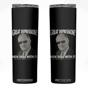 FDR Great Depression Deal With It Skinny Tumbler Funny History Meme