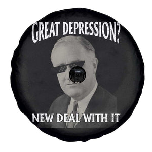 FDR Great Depression Deal With It Spare Tire Cover Funny History Meme