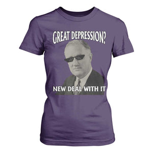 FDR Great Depression Deal With It T Shirt For Women Funny History Meme