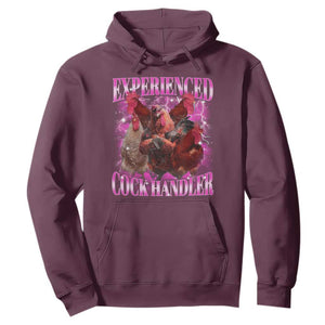 Embarrassing Adult Humor Experienced Cock Handler Inappropriate Hoodie TS10 Maroon Print Your Wear