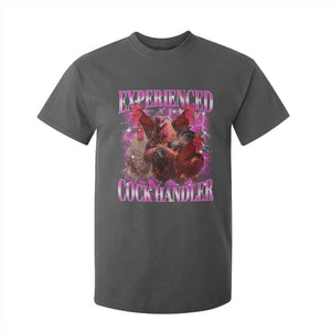 Embarrassing Adult Humor Experienced Cock Handler Inappropriate T Shirt For Kid TS10 Dark Heather Print Your Wear