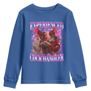 Embarrassing Adult Humor Experienced Cock Handler Inappropriate Youth Sweatshirt TS10 Royal Blue Print Your Wear