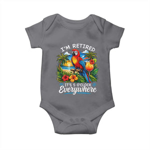 Humor Retirement Baby Onesie Im Retired 5 OClock Everywhere Vintage Beach Parrot Cocktail TS10 Charcoal Print Your Wear