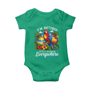 Humor Retirement Baby Onesie Im Retired 5 OClock Everywhere Vintage Beach Parrot Cocktail TS10 Irish Green Print Your Wear