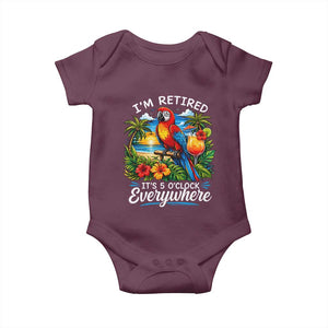 Humor Retirement Baby Onesie Im Retired 5 OClock Everywhere Vintage Beach Parrot Cocktail TS10 Maroon Print Your Wear