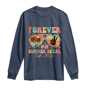 Retired Teacher Gift Long Sleeve Shirt Forever On Summer Break Retirement 2026 TS10 Navy Print Your Wear