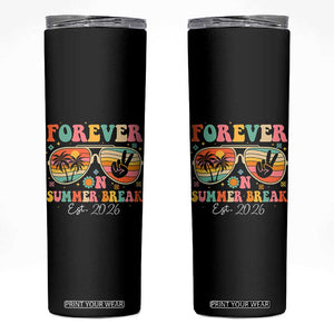 Retired Teacher Gift Skinny Tumbler Forever On Summer Break Retirement 2026 TS10 Black Print Your Wear