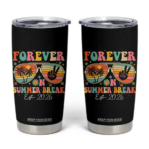 Retired Teacher Gift Tumbler Cup Forever On Summer Break Retirement 2026 TS10 Black Print Your Wear