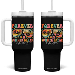 Retired Teacher Gift Tumbler With Handle Forever On Summer Break Retirement 2026 TS10 One Size: 40 oz Black Print Your Wear