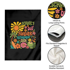 Schools Out Forever Retirement 2026 Garden Flag Retired Teacher Gifts Vintage Flower Graphic TS10 Print Your Wear