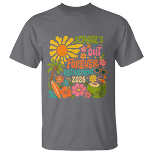 Schools Out Forever Retirement 2026 T Shirt Retired Teacher Gifts Vintage Flower Graphic TS10 Charcoal Print Your Wear