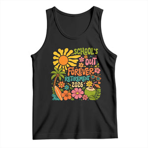 Schools Out Forever Retirement 2026 Tank Top Retired Teacher Gifts Vintage Flower Graphic TS10 Black Print Your Wear