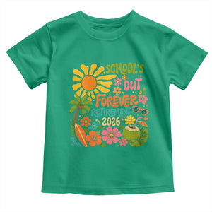 Schools Out Forever Retirement 2026 Toddler T Shirt Retired Teacher Gifts Vintage Flower Graphic TS10 Irish Green Print Your Wear