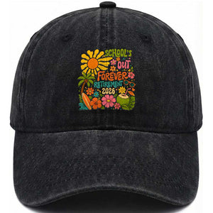 Schools Out Forever Retirement 2026 Washed Cotton Baseball Cap Retired Teacher Gifts Vintage Flower Graphic TS10 Print Your Wear