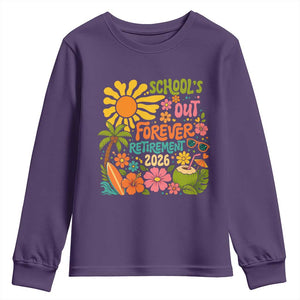 Schools Out Forever Retirement 2026 Youth Sweatshirt Retired Teacher Gifts Vintage Flower Graphic TS10 Purple Print Your Wear