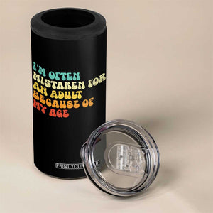 Im Often Mistaken For An Adult Because Of My Age 4 in 1 Can Cooler Tumbler Sarcastic Quote Funny Saying Old Guys Birthday Gifts