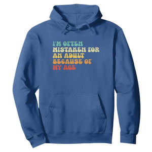 Im Often Mistaken For An Adult Because Of My Age Hoodie Sarcastic Quote Funny Saying Old Guys Birthday Gifts