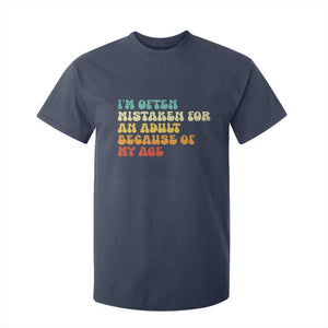 Im Often Mistaken For An Adult Because Of My Age T Shirt For Kid Sarcastic Quote Funny Saying Old Guys Birthday Gifts