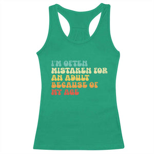 Im Often Mistaken For An Adult Because Of My Age Racerback Tank Top Sarcastic Quote Funny Saying Old Guys Birthday Gifts