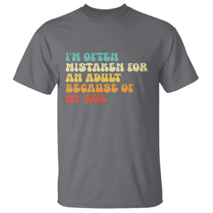 Im Often Mistaken For An Adult Because Of My Age T Shirt Sarcastic Quote Funny Saying Old Guys Birthday Gifts
