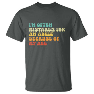 Im Often Mistaken For An Adult Because Of My Age T Shirt Sarcastic Quote Funny Saying Old Guys Birthday Gifts