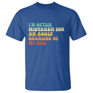 Im Often Mistaken For An Adult Because Of My Age T Shirt Sarcastic Quote Funny Saying Old Guys Birthday Gifts