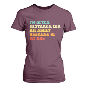 Im Often Mistaken For An Adult Because Of My Age T Shirt For Women Sarcastic Quote Funny Saying Old Guys Birthday Gifts