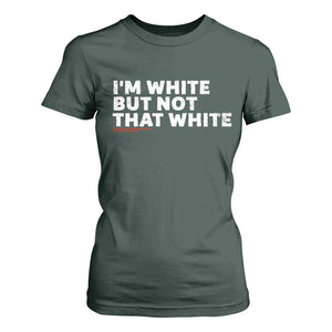 Im White But Not That White T Shirt For Women Funny Sayings Meme